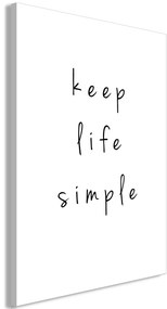 Artgeist Obraz - Keep Life Simple (1 Part) Vertical Veľkosť: 40x60, Verzia: Na talianskom plátne