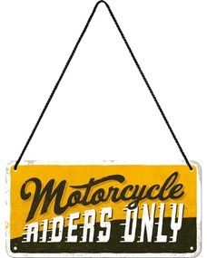 Plechová ceduľa Motorcycle - Riders Only, ( x  cm)