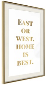 Artgeist Plagát - Gold Home Is Best [Poster] Veľkosť: 20x30, Verzia: Zlatý rám s passe-partout