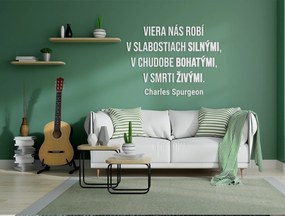 drevko Citát na stenu Viera nás robí silnými a živými Rozmer obrazu: 46,5 x 61,5 cm, Farba dekorácie: Čierna